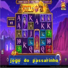 jogo do passarinho para ganhar dinheiro